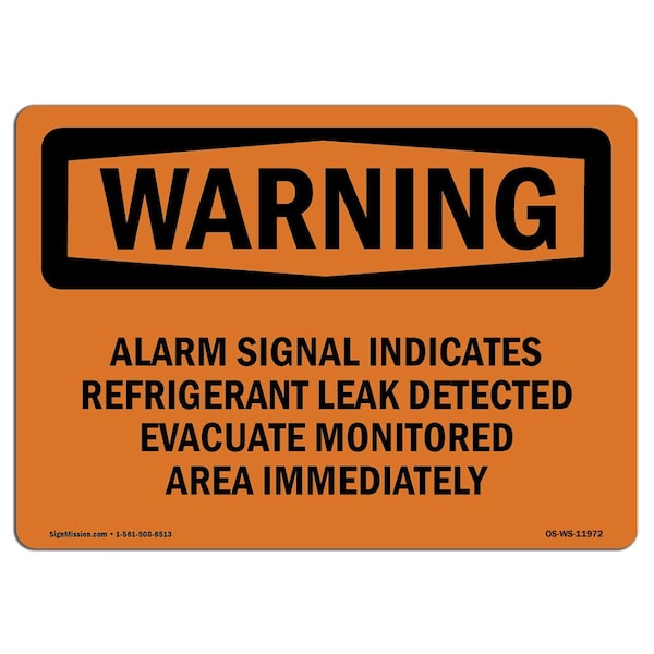 Safety Sign, OSHA WARNING, 18" Height, Aluminum, Alarm Signal Indicates Refrigerant Leak, Landscape